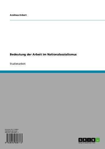 Bedeutung Der Arbeit Im Nationalsozialismus Ebook Eckert Andreas Amazon De Kindle Shop