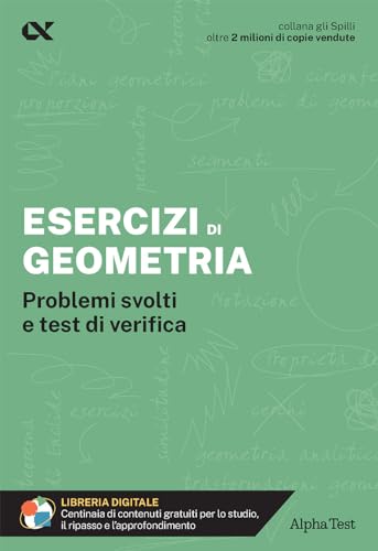 Esercizi di geometria. Problemi svolti e test di verifica. Con estensioni online