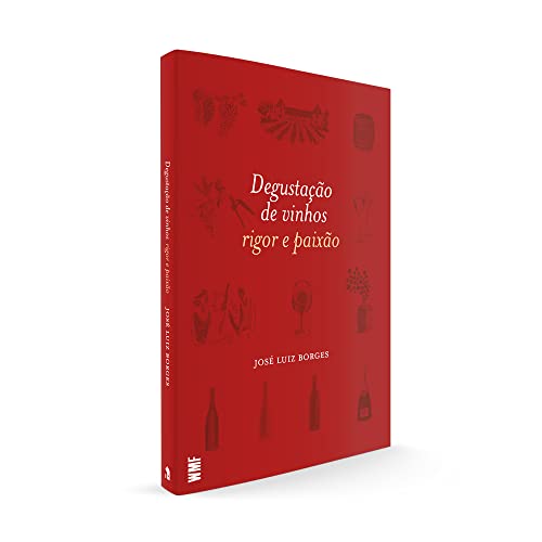 Degustação de vinhos: Rigor e paixão