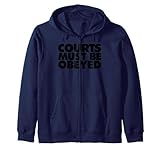 novelty Courts Must be Obeyed tee for anybody who believes in the rule of law and that courts and judges must be obeyed