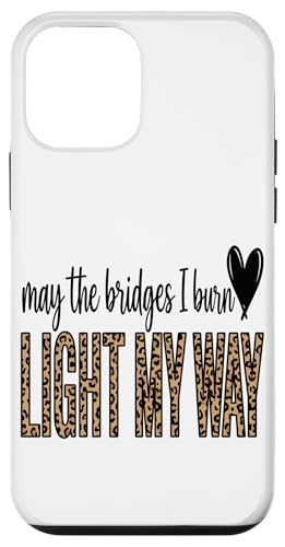 May The Bridges I Burn Light My Way �q���E�A�[�g �X�}�z�P�[�X iPhone 12 mini �p