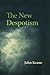 The New Despotism