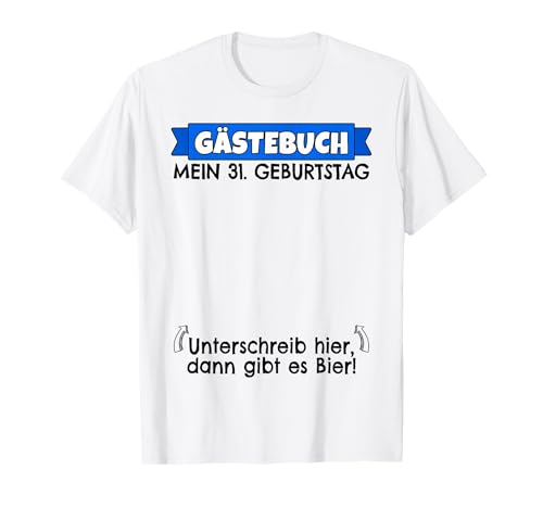 Libro de visitas de 31 cumpleaños para hombre | 31 cumpleaños divertido Camiseta