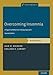 Overcoming Insomnia: A Cognitive-Behavioral Therapy Approach, Workbook (Treatments That Work)