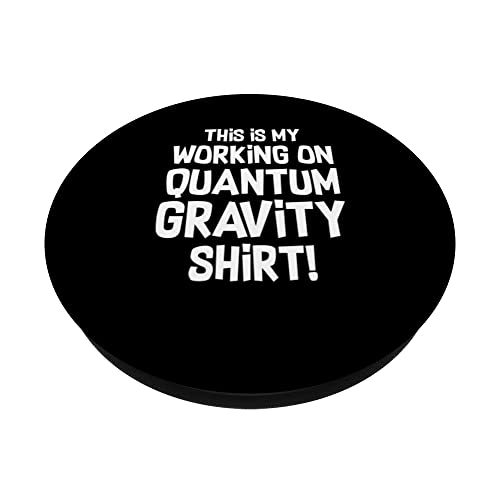 Quantum Gravity - Funny Physics Physicist PopSockets Swappable PopGrip, Black - Image 2