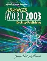 Advanced Ms Word 2003: Desktop Publishing (Signature Series) 0763821829 Book Cover
