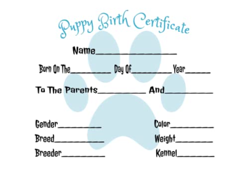 Newborn Puppy Birth Certificate | Dog Breeder Paperwork | Litter or Adoption Records | Birth Forms for Puppy Breeders and Shelters | Dog Owners | 8.25 x 6 Inches (Newborn Puppy Birth Certificates)