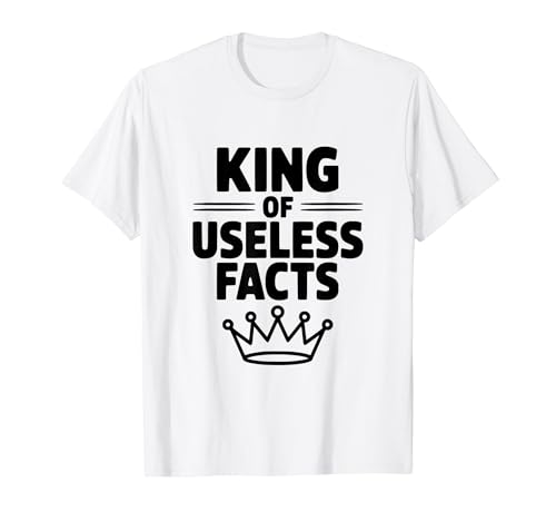 King of Usless Facts(���ɗ����Ȃ�����) Funny Nerdy Trivia Lover T�V���c