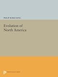 Evolution of North America (Princeton Legacy Library)