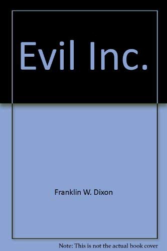 Evil Incorporated (Hardy Boys Casefiles, Case 2)