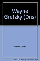 Wayne Gretzky (Dns) 0929500539 Book Cover