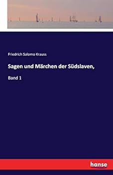 Sagen Und Marchen Der Sudslaven,