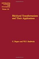 Backlund Transformations and Their Applications (Mathematics in Science and Engineering) 0125928505 Book Cover