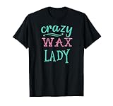 Crazy Wax Lady Scented Wax Candle Warmer T shirt