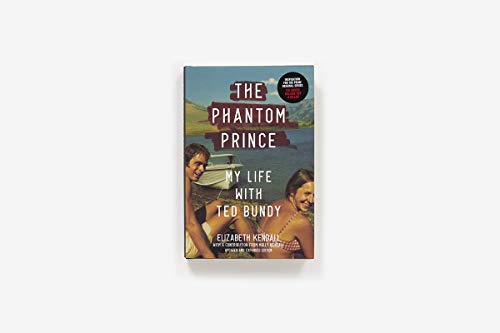 Image of Phantom Prince: My Life with Ted Bundy, Updated and Expanded Edition