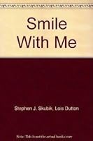 Smile With Me 087218014X Book Cover