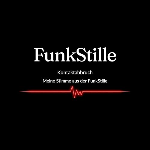 Kontaktabbruch - Meine Stimme aus der Funkstille Titelbild
