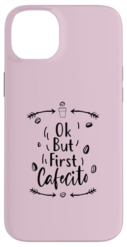 Ok But First Cafecito �X�}�z�P�[�X iPhone 14 Plus �p