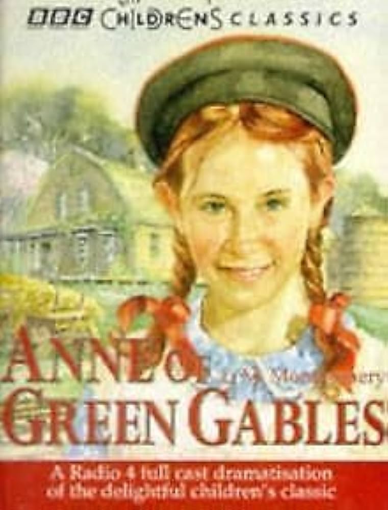 Anne of Green Gables (BBC Radio Collection): L.M. Montgomery