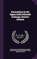 Excavations in the upper Little Colorado drainage, eastern Arizona 1341959694 Book Cover