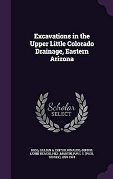 Hardcover Excavations in the Upper Little Colorado Drainage, Eastern Arizona Book