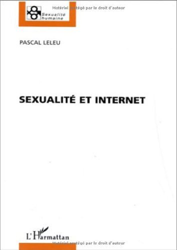Télécharger Sexualité et Internet (Sexualité humaine) PDF Ebook En Ligne