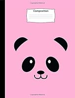 Pink Panda Composition: Cute Kawaii Design Primary Lined Composition Notebook Journal: Wide Ruled White Paper 7.44 in. x 9.69 in. 160 Pages Glossy Softcover 1724570196 Book Cover