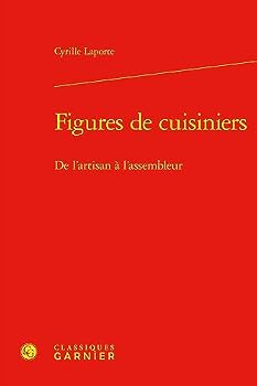 Hardcover Figures de Cuisiniers: de l'Artisan a l'Assembleur [French] Book