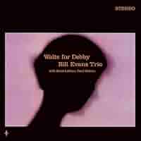US盤/Waltz for Debby Bill Evans Trio Bill Evans Trio - Waltz For Debby - Amazon.com Music
