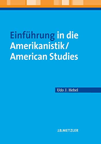 Einführung in die Amerikanistik/American Studies Einführung in die Amerikanistik/American Studies