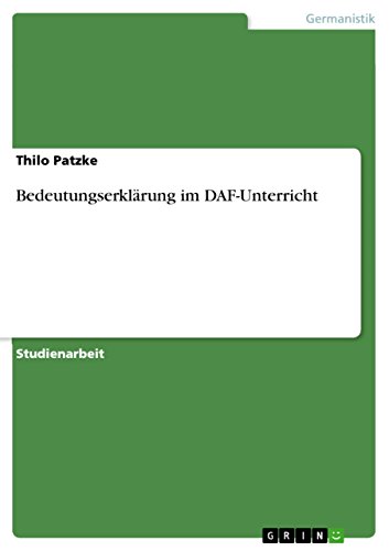 Bedeutungserklärung im DAF-Unterricht (German Edition)