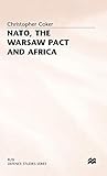 NATO, the Warsaw Pact and Africa (RUSI Defence Studies)