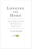 Longing for Home: Forced Displacement and Postures of Hospitality