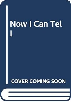 Paperback Now I Can Tell Book