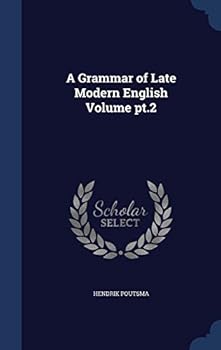 Hardcover A Grammar of Late Modern English Volume pt.2 Book