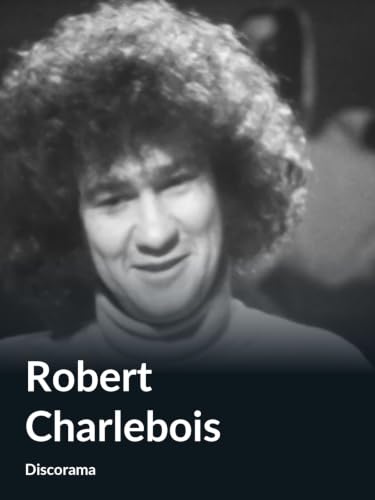 Robert Charlebois (Discorama)