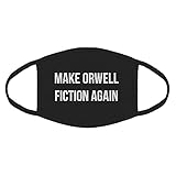 Make Orwell Fiction Again Cotton Face Mask