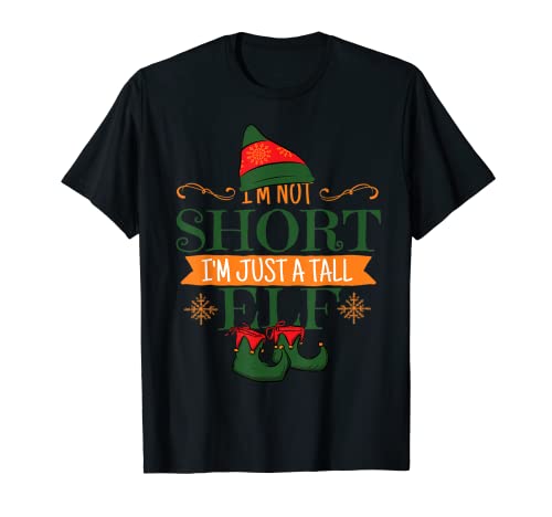 Im Not Short Im Just A Tall Elf Funny Feo Christmas t-shirt t-shirt, Preto, S