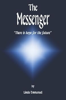 Paperback The Messenger: "There Is Hope for the Future" Book