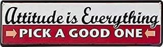 TSOSK Retro Metal tin Sign Attitude is Everything Pick A Good One Sign Exterior Home Cave Garage bar Wall Decoration Vintage Metal Aluminum Sign 4x16 inch