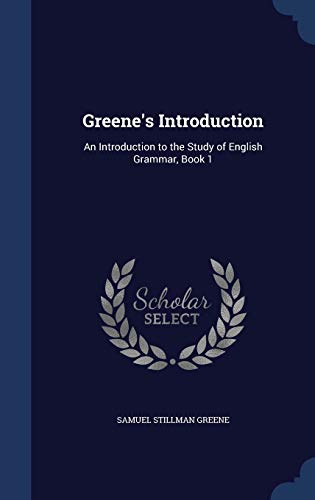 Greene's Introduction: An Introduction to the S... 1298882532 Book Cover