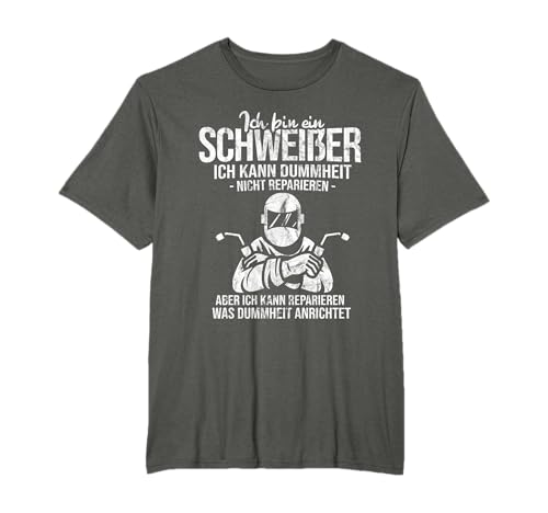 Schweisser Spruch - Reparieren Dummheit Schweißen Geschenk T-Shirt