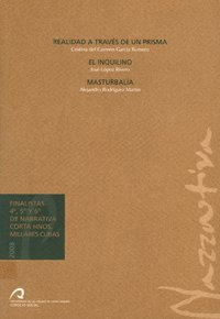 Realidad a través de un prisma. El inquilino. Masturbalía (Colección Verbovivo)