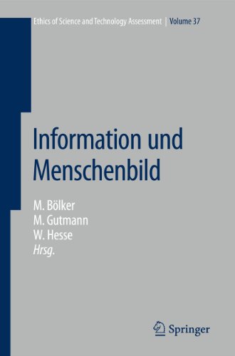 Information und Menschenbild (Ethics of Science and Technology Assessment, 37) (German Edition)