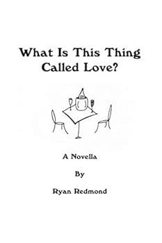 Paperback What Is This Thing Called Love?: A Novella Book