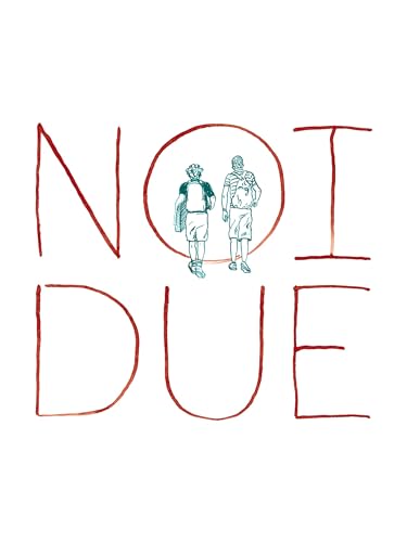  Noi due
