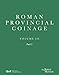 Roman Provincial Coinage III: Nerva, Trajan and Hadrian (AD 96138) (Volume 3)