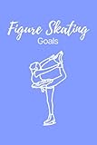 Paperback Figure Skating Goal Journal, Notebook to Keep Track of Figure Skating and Ice Skating Goals, Progress, and Achievements: Blue Figure Skating Goal Journal, 118 Pages, 6