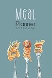  Meal Planner Notebook: Weekly meal planner. Food planner with Grocery Shopping List and Grocery Expense Tracker.