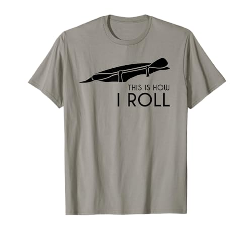 Whitewater Kayak, Kayaking - This is How I Roll T-Shirt